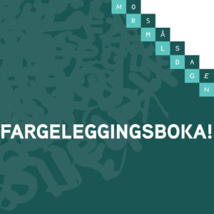 MORSMÅLSDAGENFARGELEGGINGSBOKA!